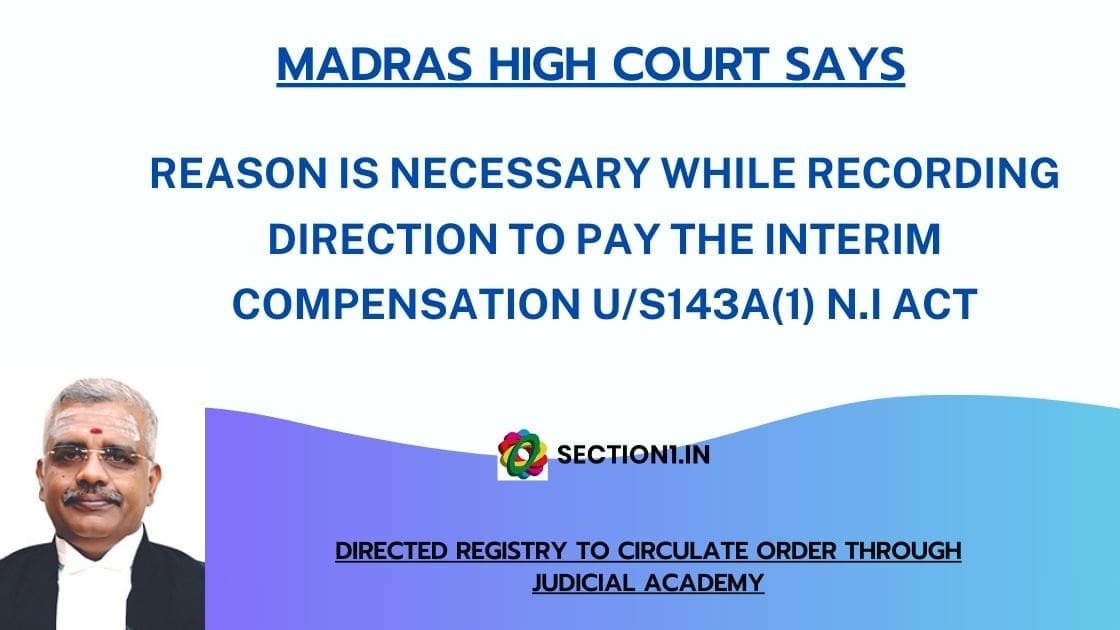 Recording reason is necessary while issuing direction to pay the interim compensation under section 143A(1) of N.I Act