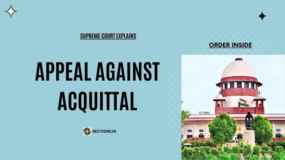 Appeal against acquittal: Explained