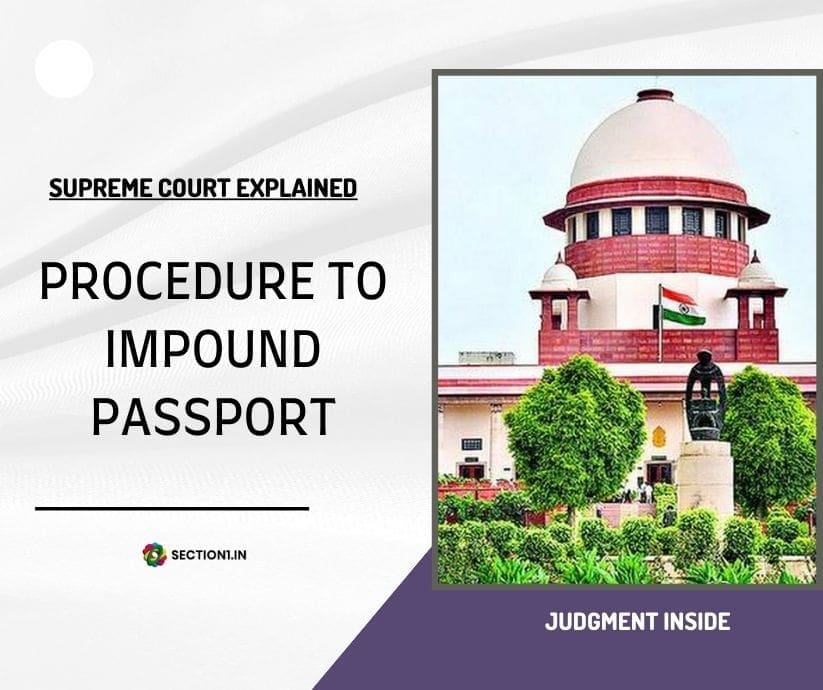 Procedure to impound passport