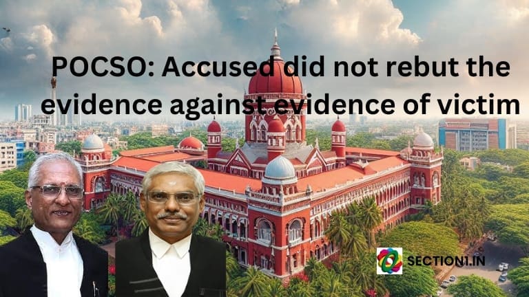 POCSO: Accused did not rebut the evidence against evidence of victim
