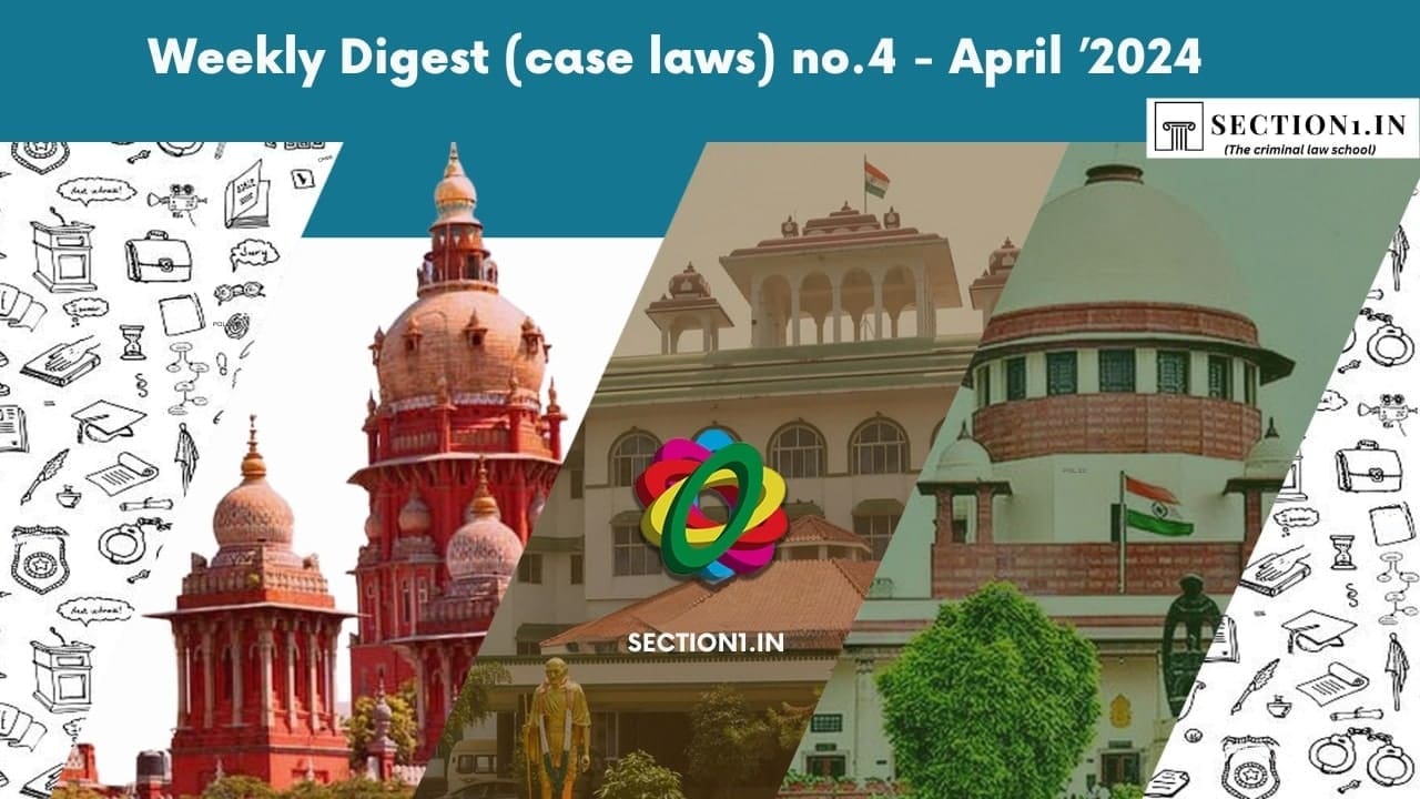 Weekly Digest (case laws) no.4 – April ’2024