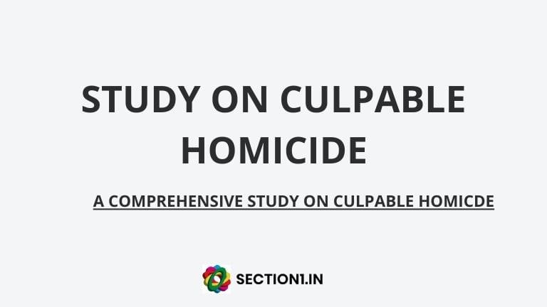 Study on Culpable Homicide