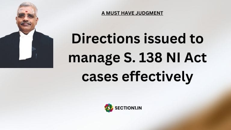 Directions issued to manage S. 138 NI Act cases effectively