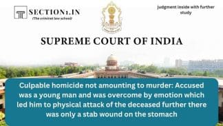 Culpable homicide not amounting to murder: Accused was a young man and was overcome by emotion which led him to physical attack of the deceased further there was only a stab wound on the stomach